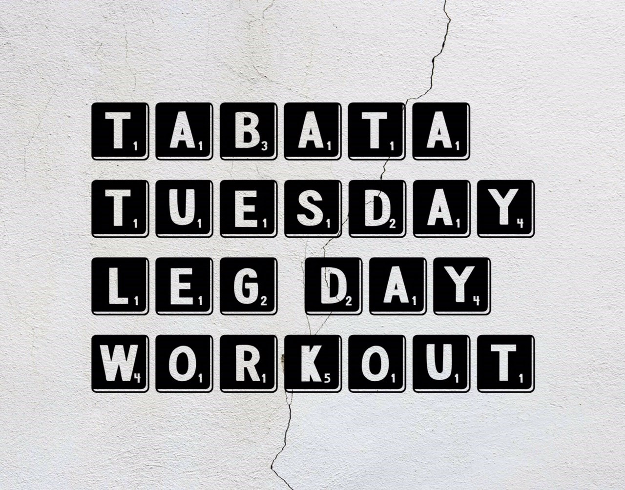 Tabata tuesday - Leg day!