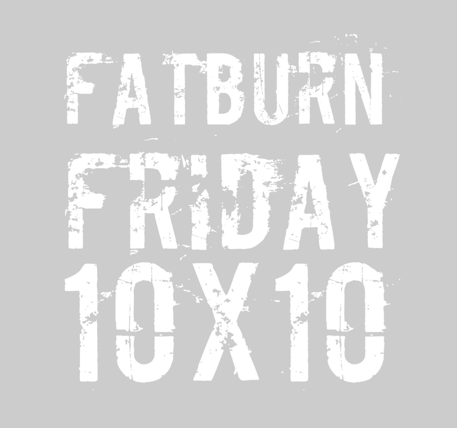 FATBURN friday 10 x 10